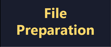 File Preparation
